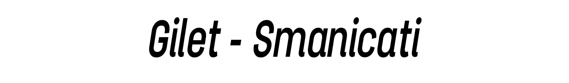 Gilet - Smanicato